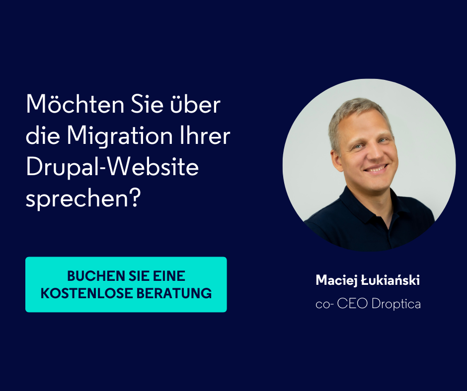 Sprechen Sie mit unserem Experten über Ihre Bedürfnisse bei der Drupal-Migration.